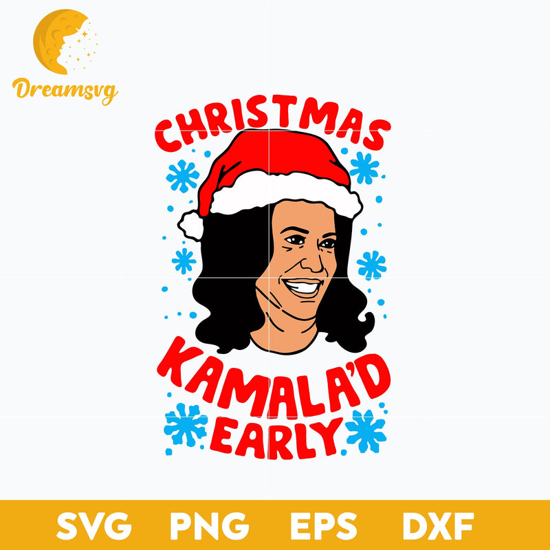 Christmas Kanala'd Early SVG, Christmas SVG, PNG DXF EPS Digital File.