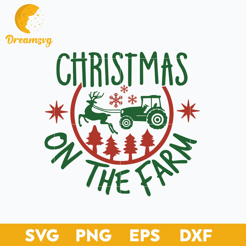 Christmas On The  Farm SVG, Christmas SVG, PNG DXF EPS Digital File.