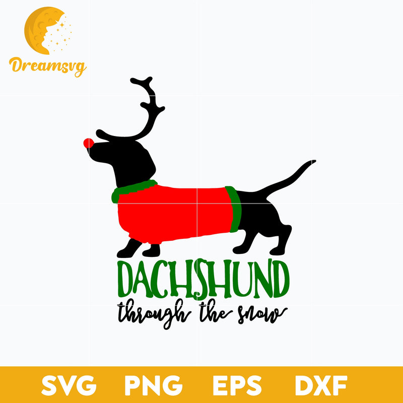 Dachshund Through The Snow SVG, Christmas SVG, PNG DXF EPS Digital File.