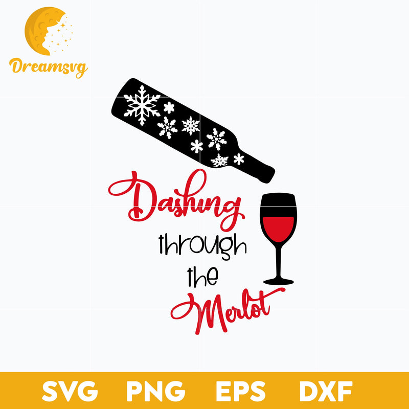 Dashing Through The Merlot SVG, Christmas SVG, PNG DXF EPS Digital File.