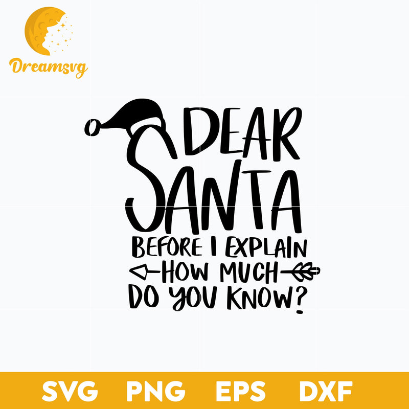 Dear Santa SVG, Christmas SVG, PNG DXF EPS Digital File.