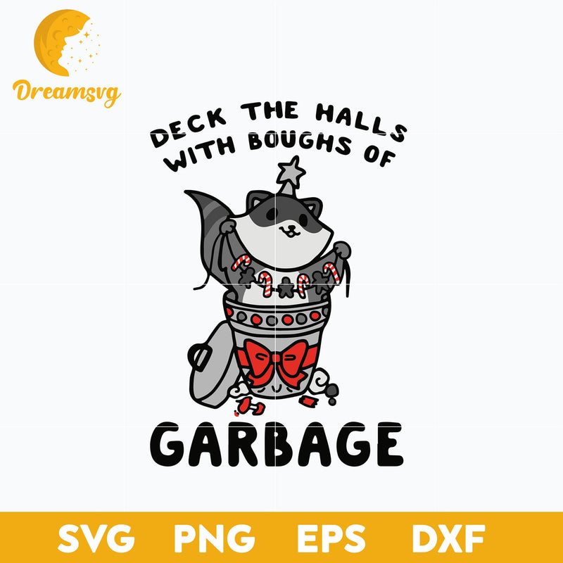 Deck The Halls With Boughs Of Garbage Raccoon Christmas SVG, Christmas SVG, PNG DXF EPS Digital File.