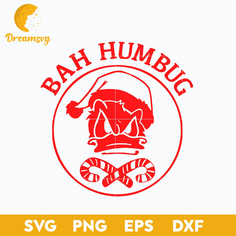 Donald Duck Bah Humbug Christmas SVG, Christmas SVG, PNG DXF EPS Digital File.