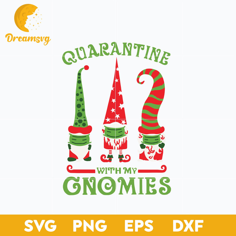 Funny Christmas Gnomes Quarantine  2020 SVG, Christmas SVG, PNG DXF EPS Digital File.