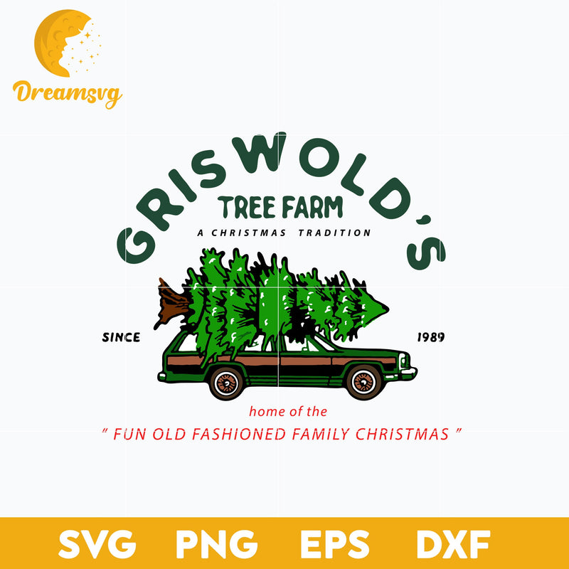 Griswold's Tree Farm A Christmas Tradition SVG, Christmas SVG, PNG DXF EPS Digital File.