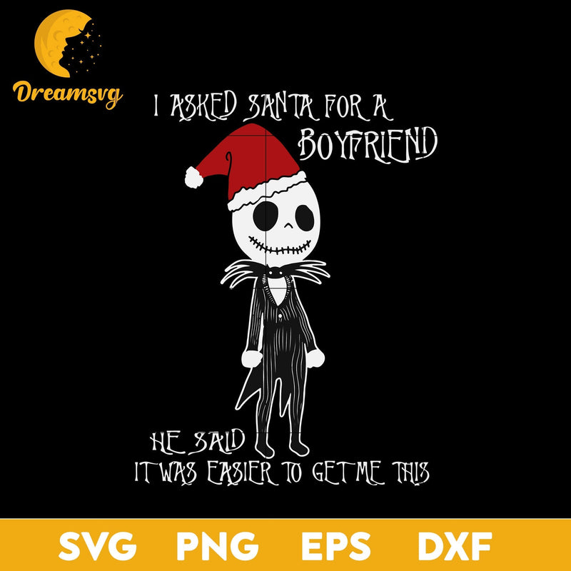 I Asked God Santa For A Boyfriend SVG, Christmas SVG, PNG DXF EPS Digital File.