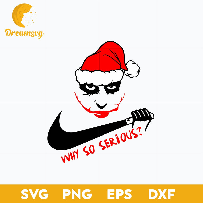 Joker Why So Serious Christmas SVG, Christmas SVG, PNG DXF EPS Digital File.