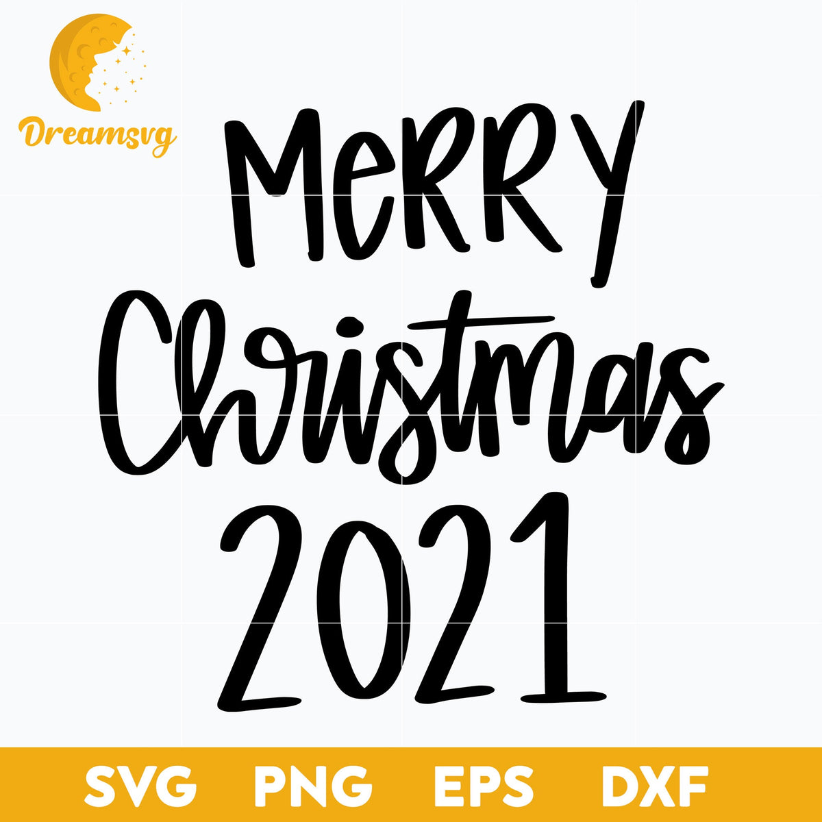 Merry Christmas 2021 SVG, Christmas SVG, PNG DXF EPS Digital File.