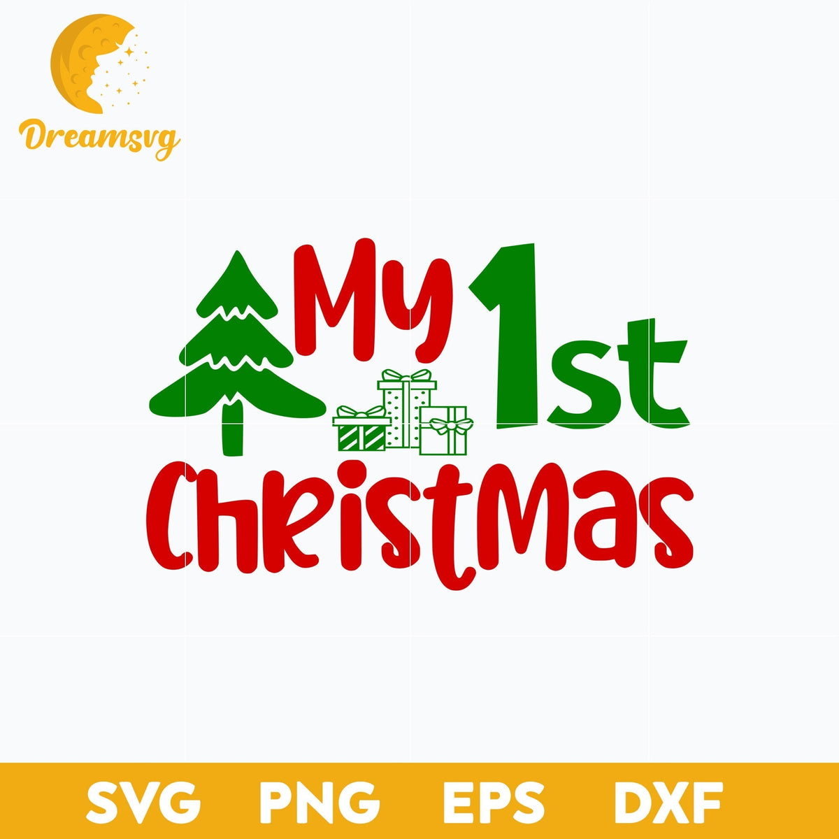My 1st Christmas SVG, Christmas SVG, PNG DXF EPS Digital File.