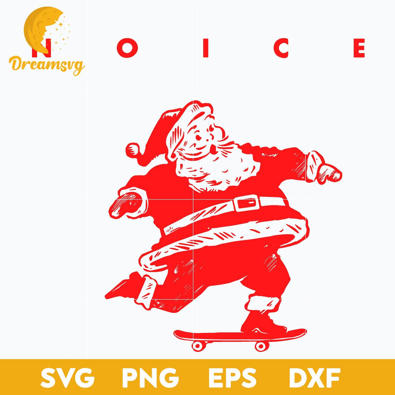 Santa Claus Skateboard Noice SVG, Christmas SVG, PNG DXF EPS Digital File.