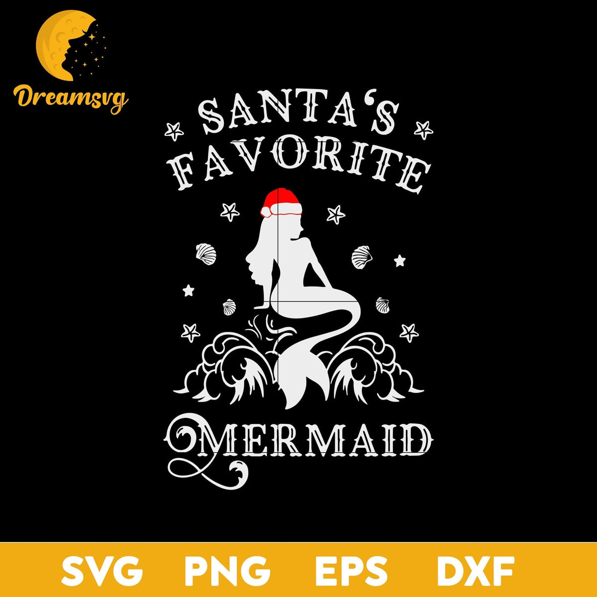 Santa’s Favorite Mermaid Coastal Beach Christmas SVG, Christmas SVG, PNG DXF EPS Digital File.