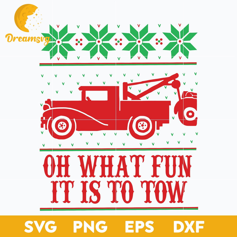 Tow Truck Driver Christmas Oh What Fun It Is To Tow SVG, Christmas SVG, PNG DXF EPS Digital File.