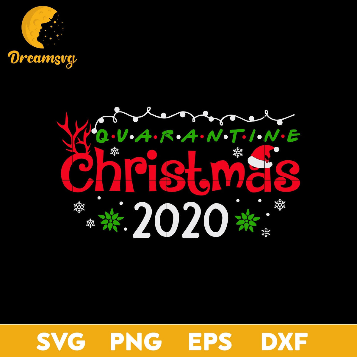 Q V A R A N T I N E Christmas 2020 SVG, Christmas SVG, PNG DXF EPS Digital File.