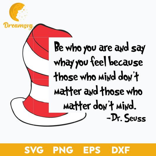 Be Who You Are And Say SVG, Dr Seuss SVG File
