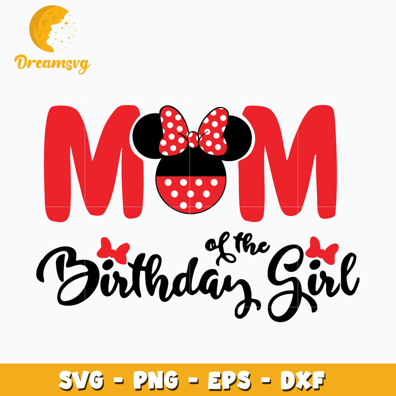 Mom of the Birthday Girl Svg, Minnie head Svg