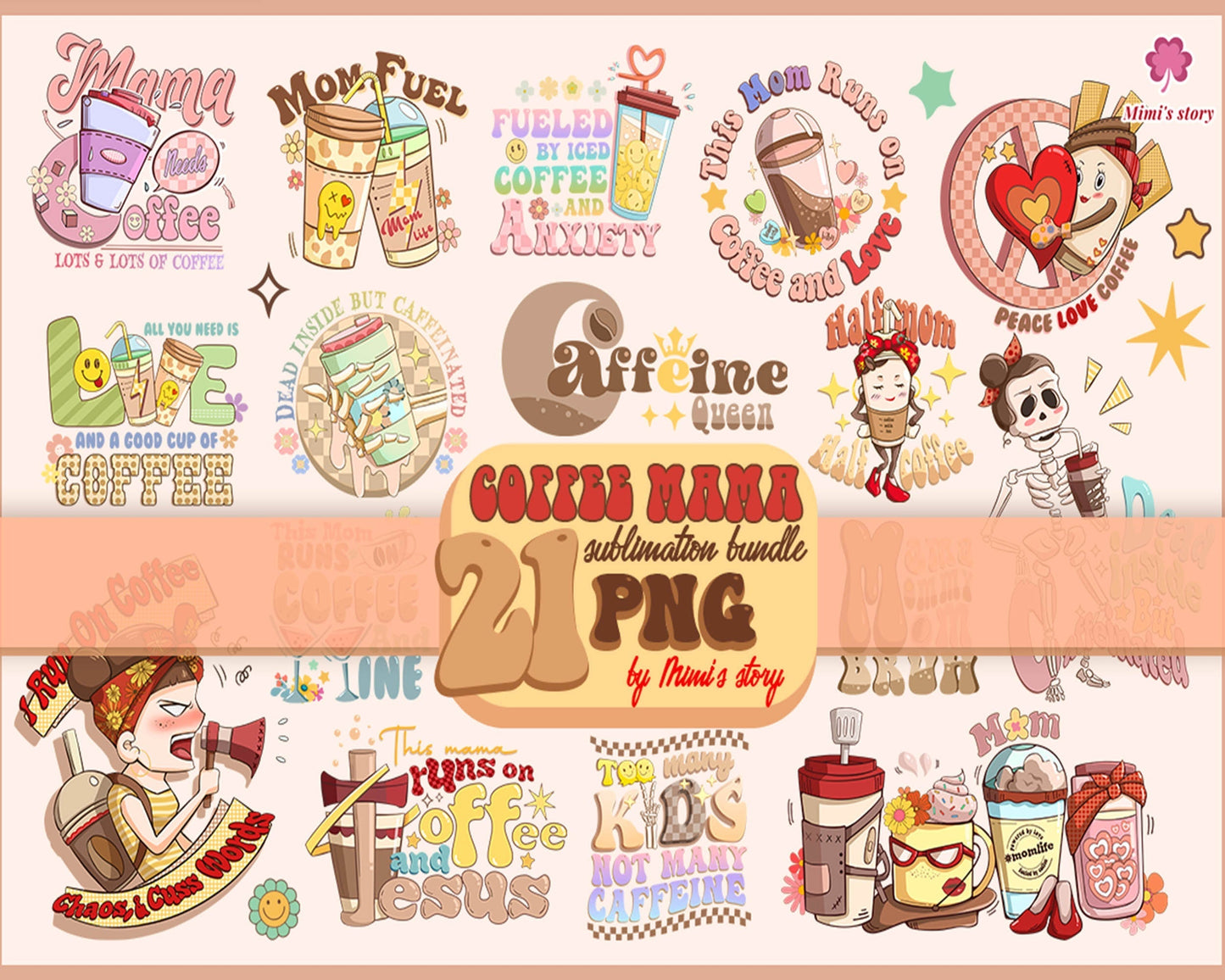 21 Mother's Day coffee cups png, Mother's Day Png, Mom Life Png, Girl Mum Png, Mama Png, Mama Sublimation