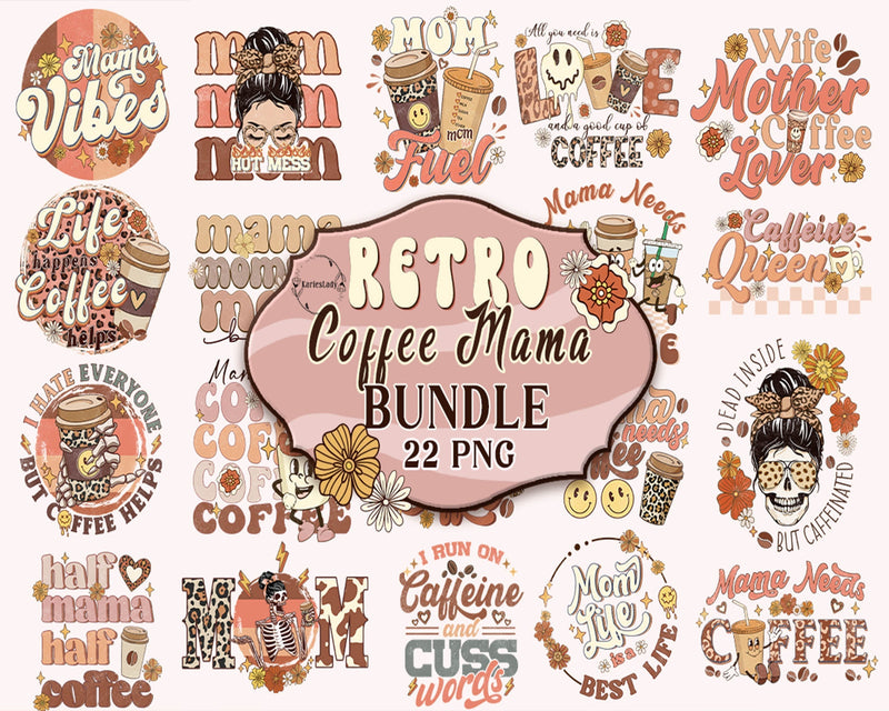 22 Retro coffee mama png, Mother's Day Png, Mom Life Png, Girl Mum Png, Mama Png, Mama Sublimation