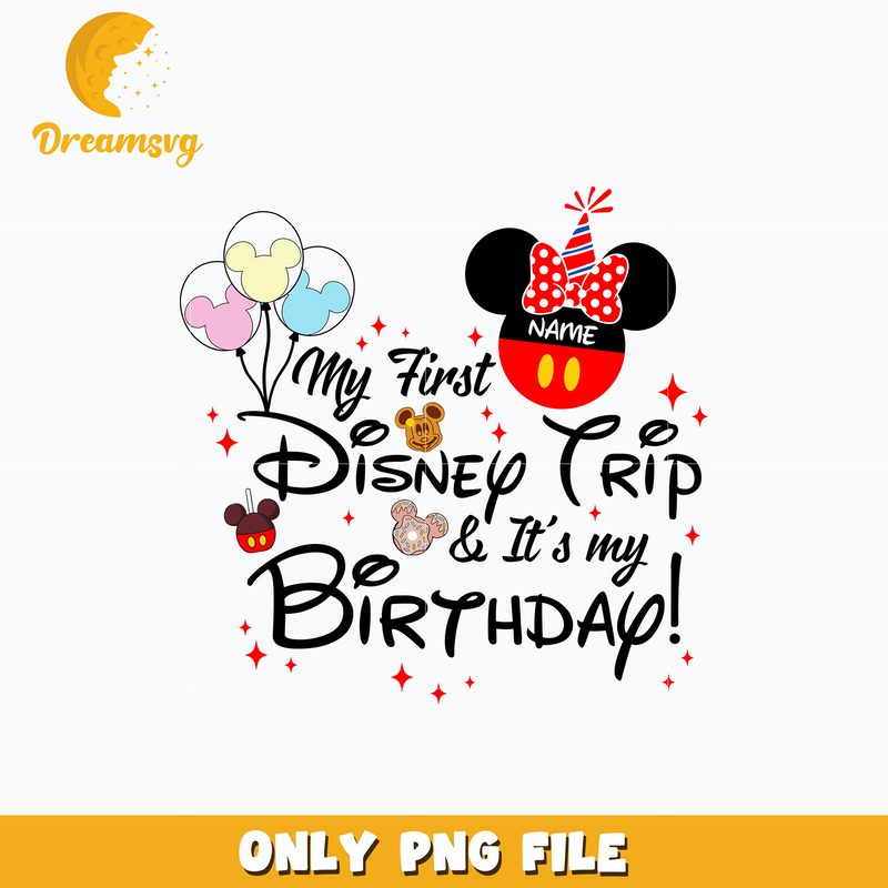 Minnie my first disney trip birthday png