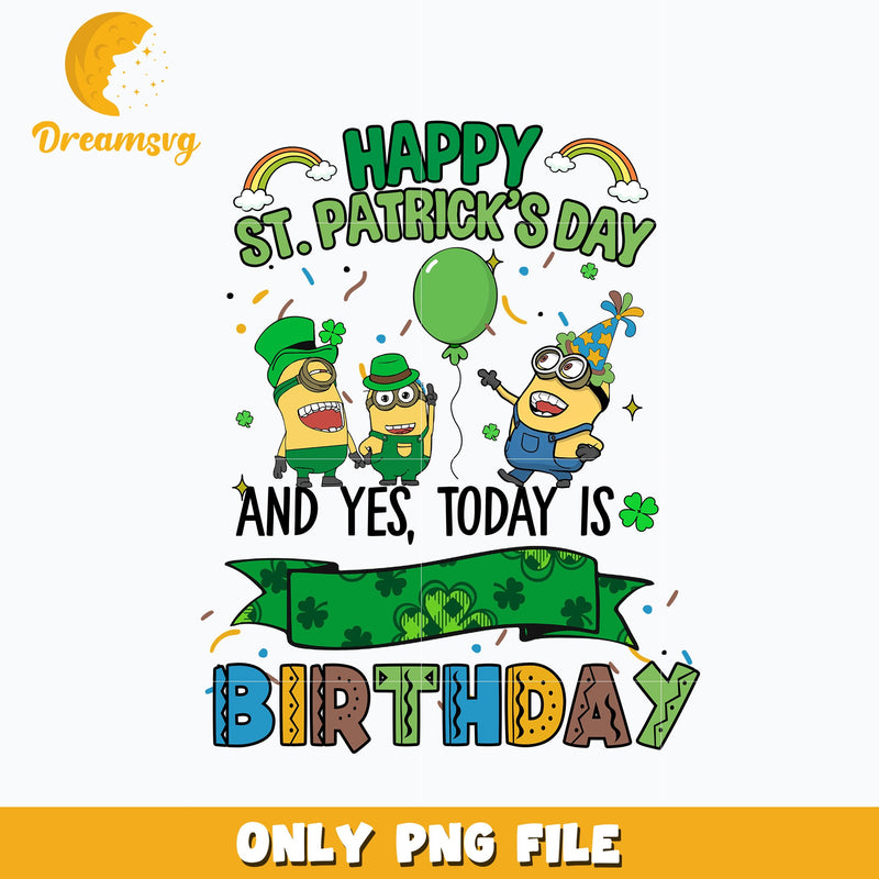 Minions today is patrick's birthday Png