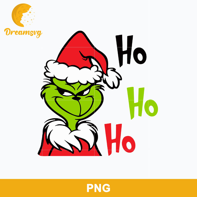 Ho Ho Ho Grinch Christmas PNG, Christmas PNG Digital File.