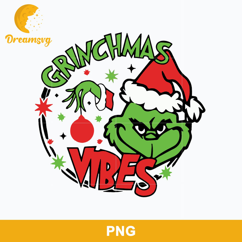 Grinchmas Vibes PNG, Grinch Christmas PNG, Christmas PNG Digital File.