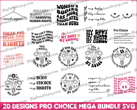 20 Pro Choice svg Mega Bundle - Digital download