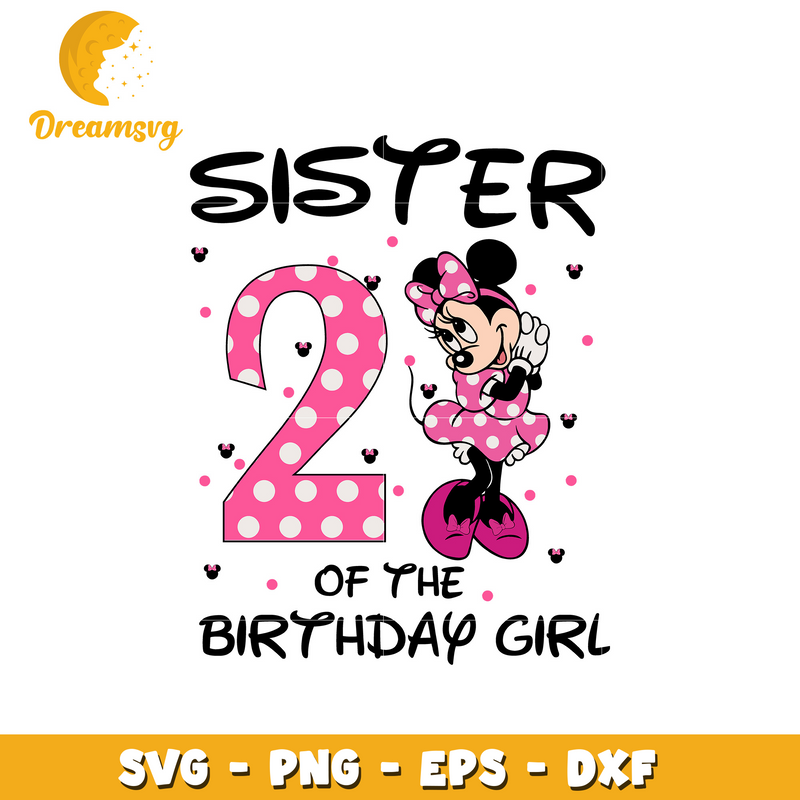 Minnie sister of the birthday girl disney svg