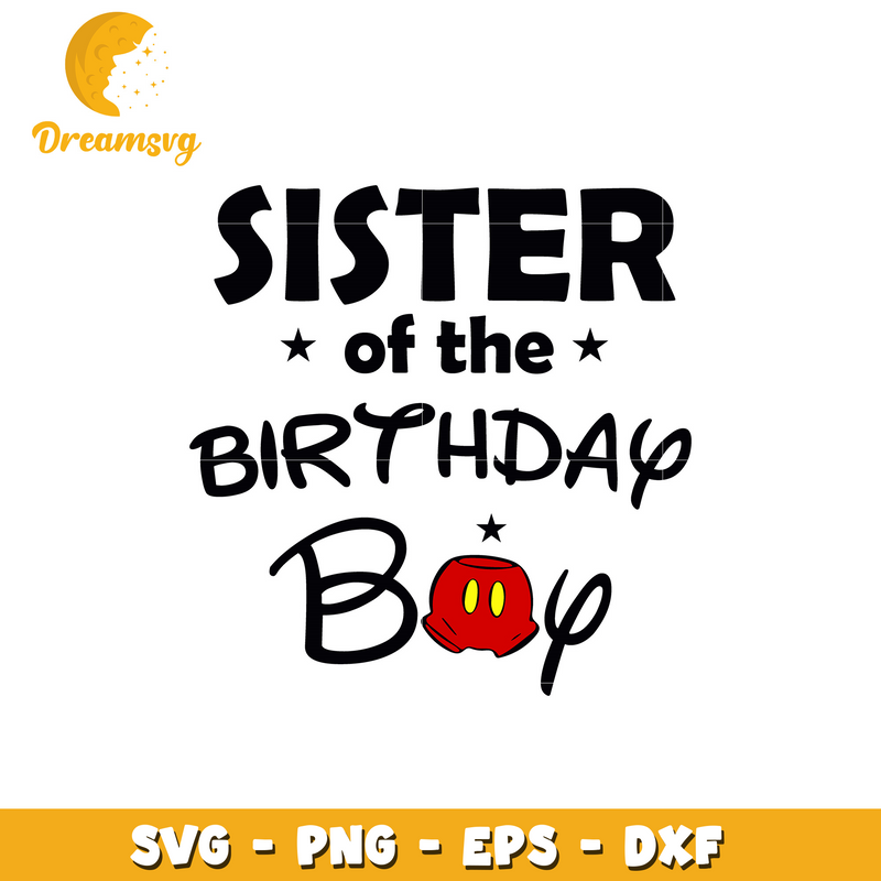 Disney mickey mouse sister of the birthday boy svg