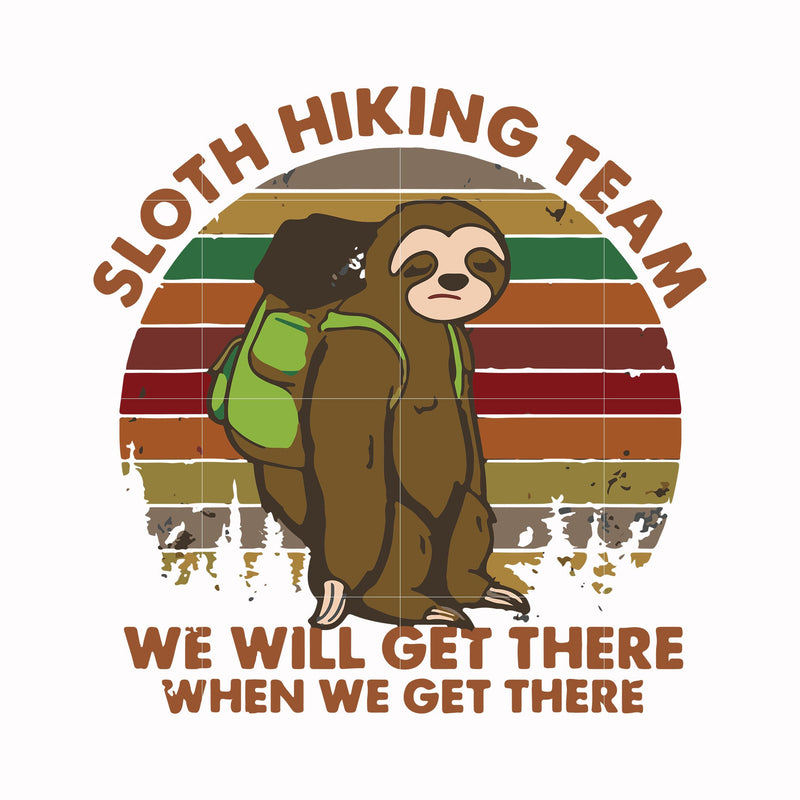 Sloth hiking team we will get there when we get there svg, png, dxf, eps file FN000512