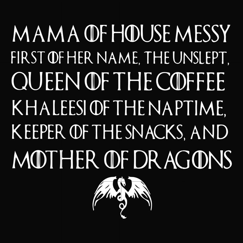 Mama of house messy queen of the coffee svg, png, dxf, eps file FN000419