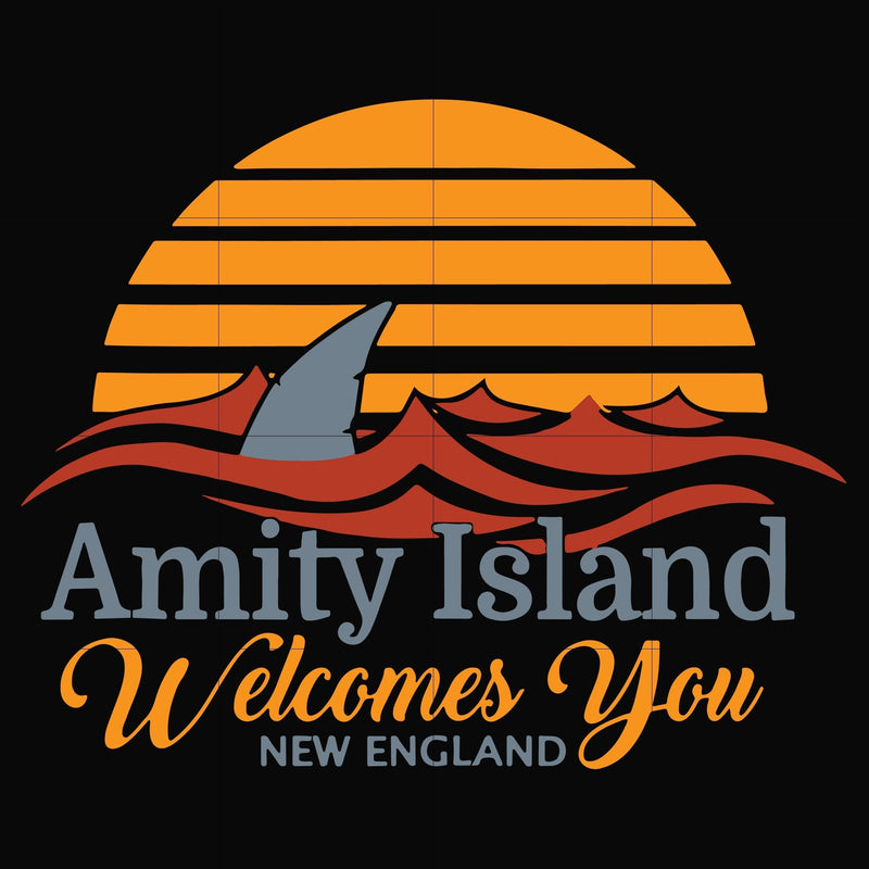 Amity island welcomes you new england svg, png, dxf, eps digital file