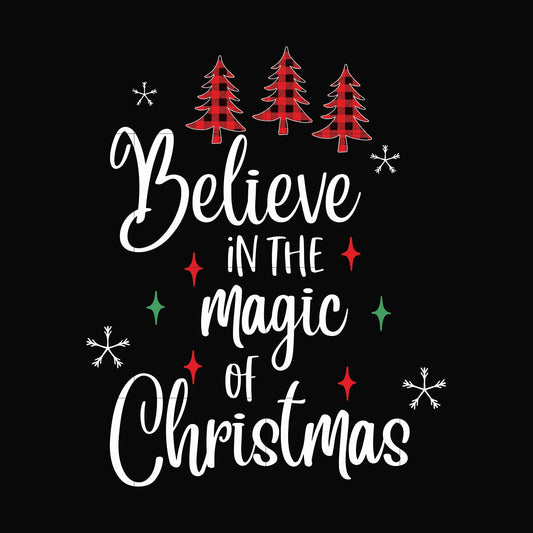 Believe in the magic of christmas svg, png, dxf, eps digital file NCRM0179