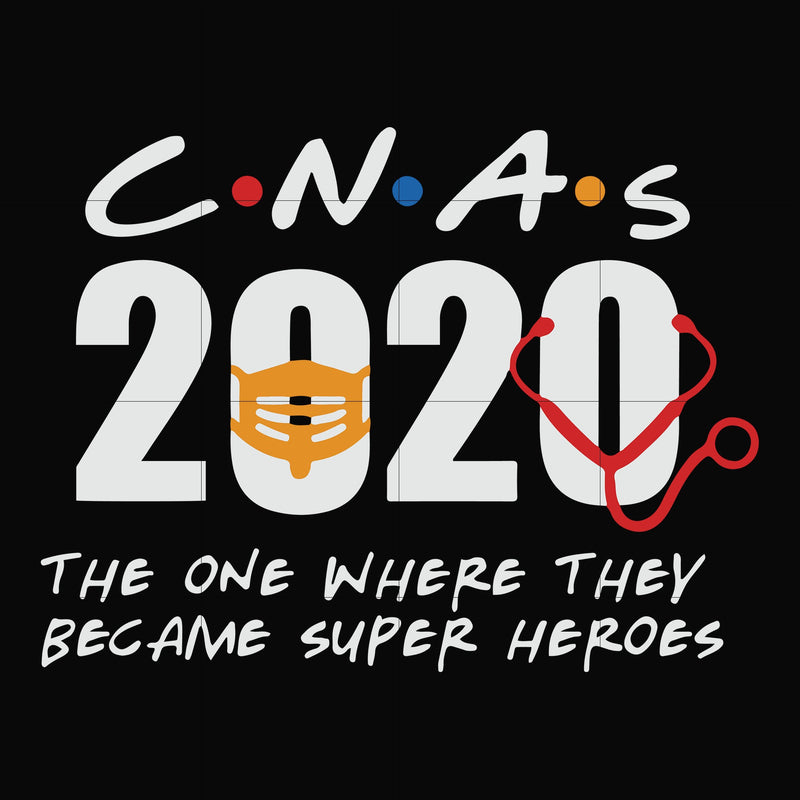 Cnas 2020 the one where they became supper heros svg, png, dxf, eps file FN0001008