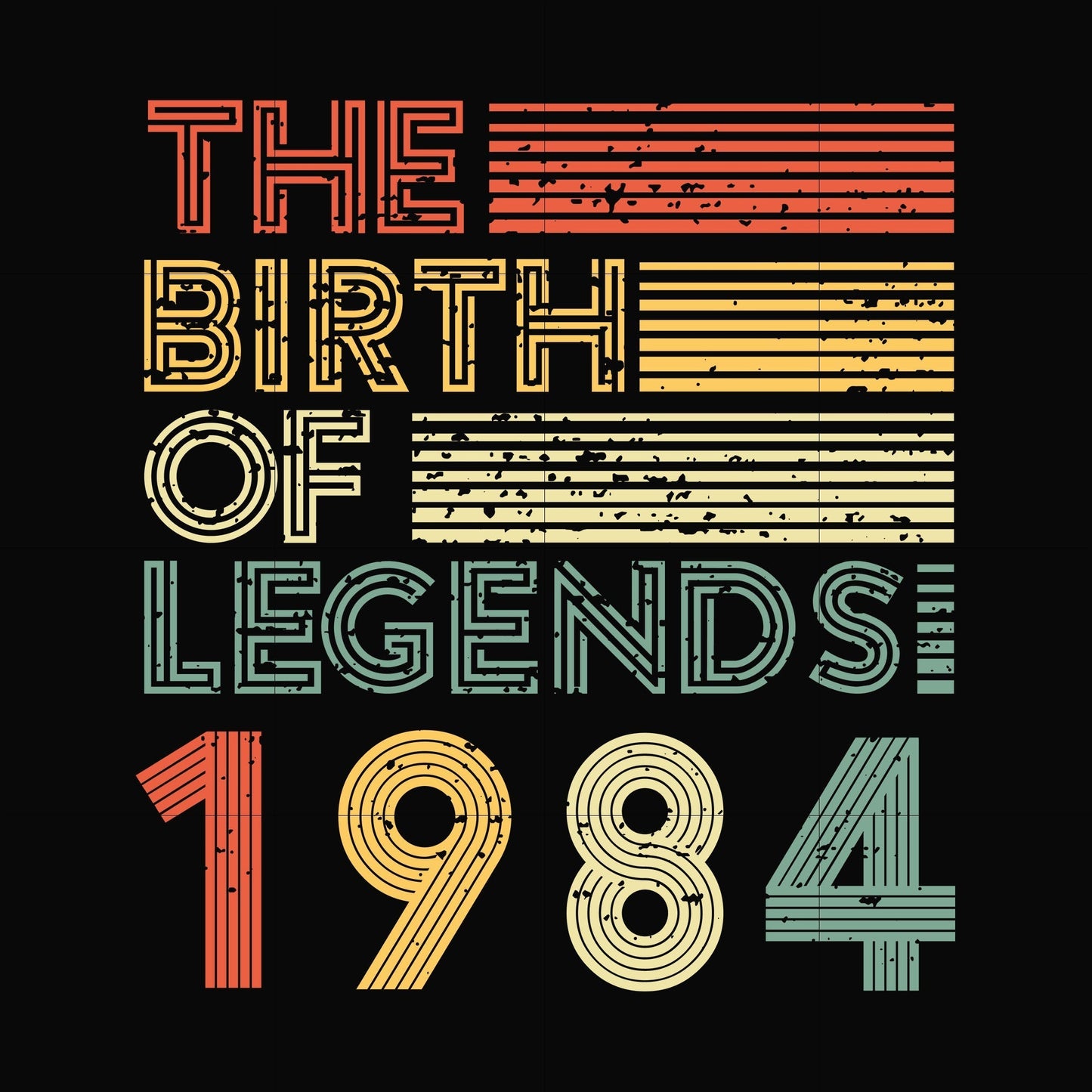 The birth of legends 1984 svg, png, dxf, eps digital file NBD0086