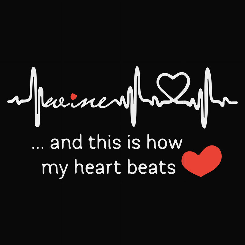 This is how my heart beats svg, png, dxf, eps file FN000890