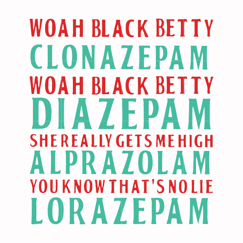 Woah black betty clonazepam svg, png, dxf, eps file FN000361