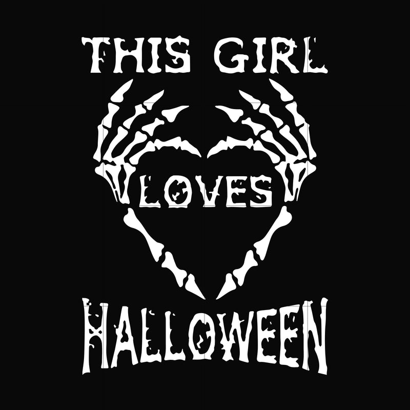 This girl loves Halloween svg, halloween svg, png, dxf, eps digital file HWL22072035