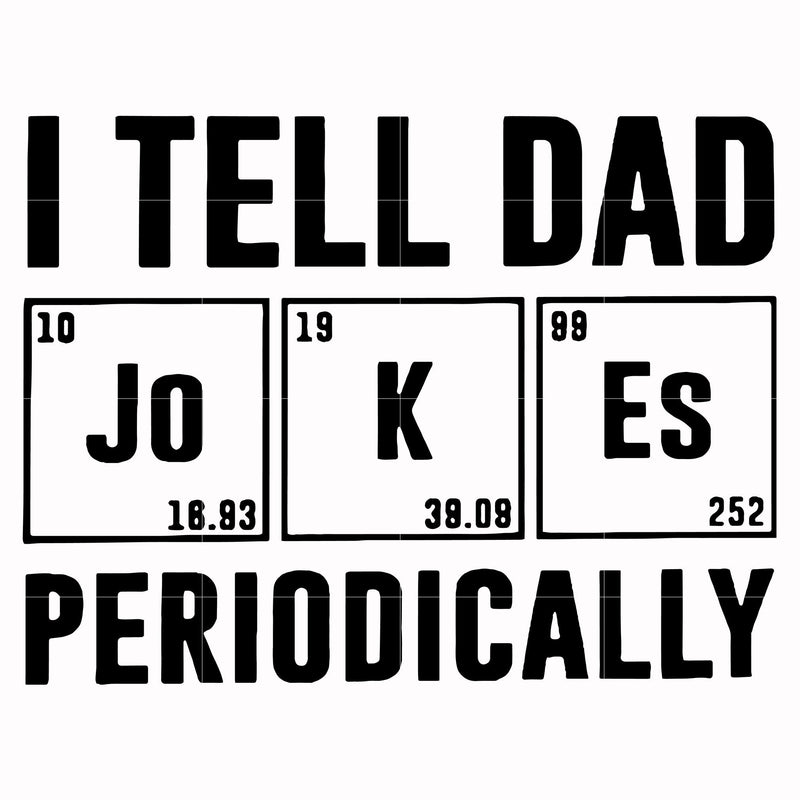 I tell dad periodically svg, png, dxf, eps, digital file FTD143