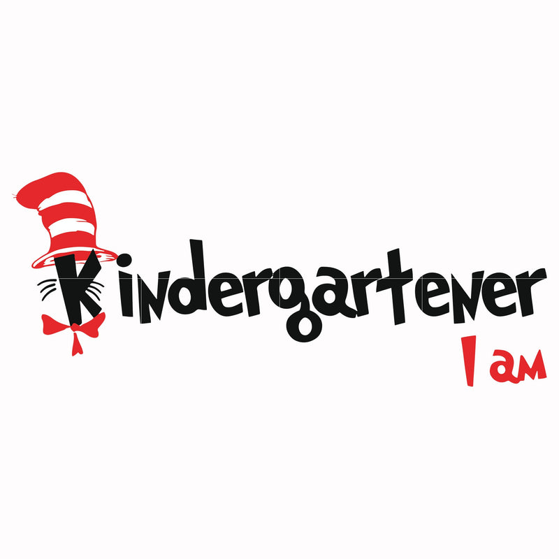 Kindergartener I am svg, png, dxf, eps file DR00065