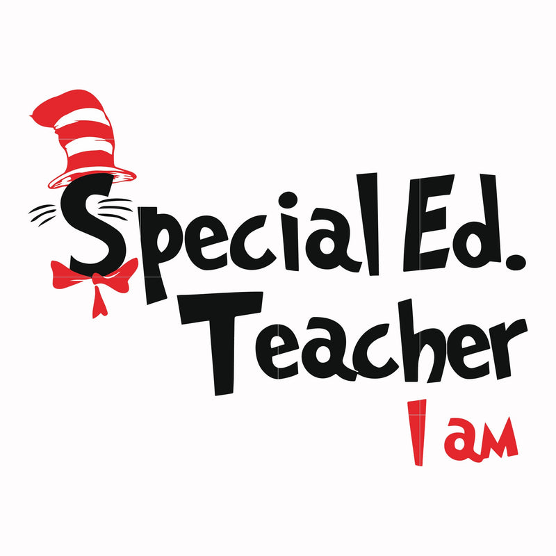 Special Ed teacher I am Svg, Png, Dxf, Eps Files