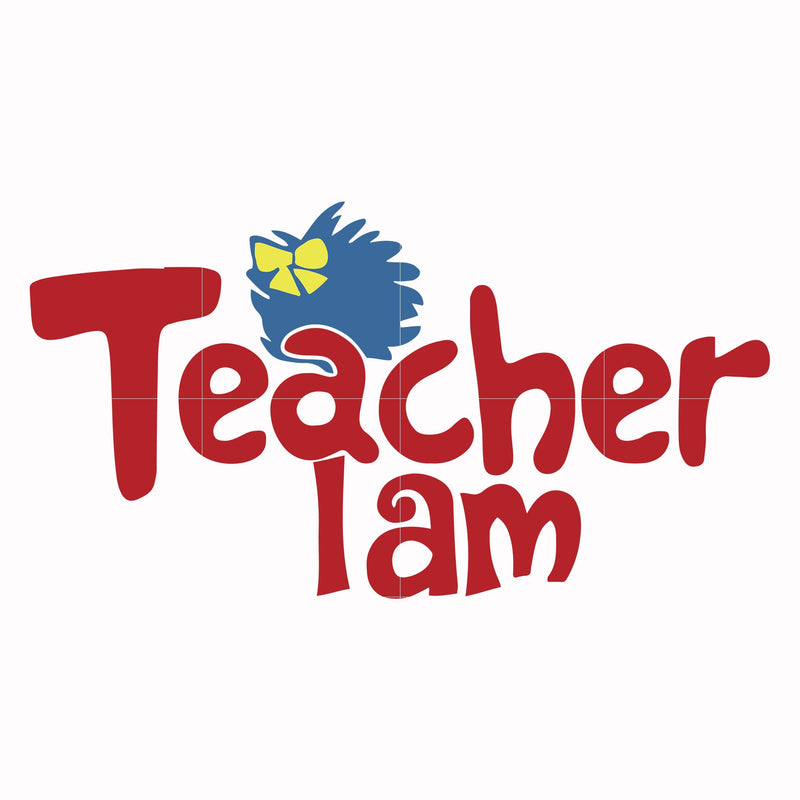 Teacher I am svg, png, dxf, eps file DR000165