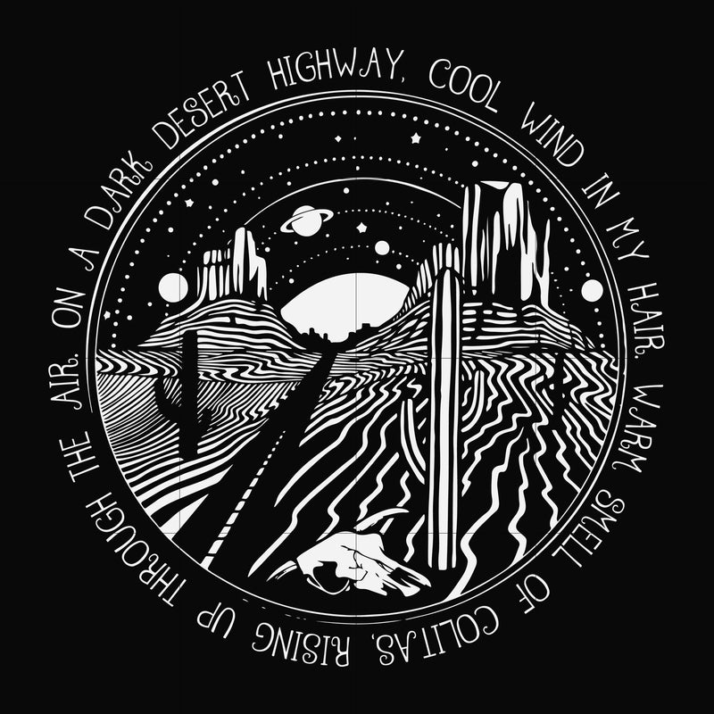 On a dark desert highway cool wind in my hair svg, png, dxf, eps file FN000388