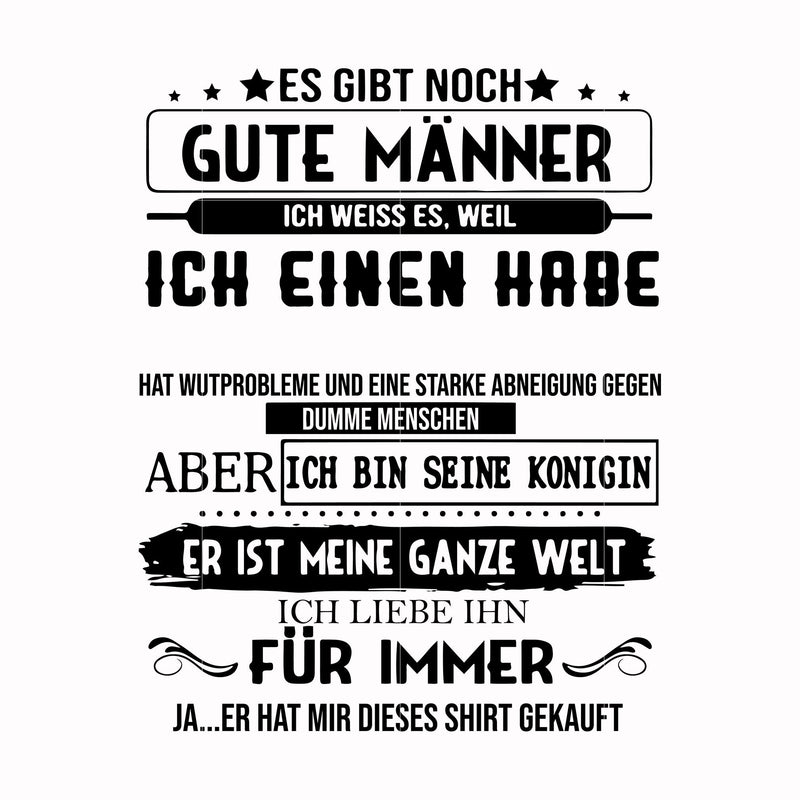 Es gibt noch gute manner svg, ich weiss es weil ich einen habe svg, png, dxf, eps digital file TD3107208