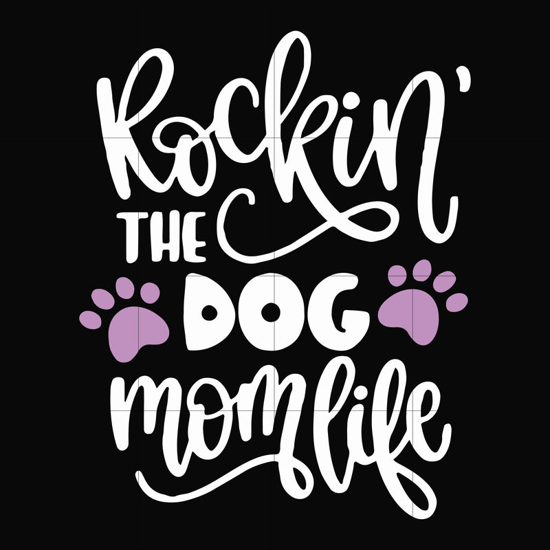 Rockin' the dog mom svg, png, dxf, eps file FN000334