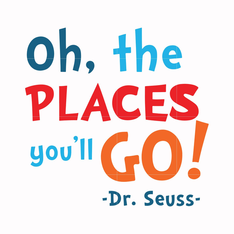 Oh the places you'll go svg, png, dxf, eps file DR00099