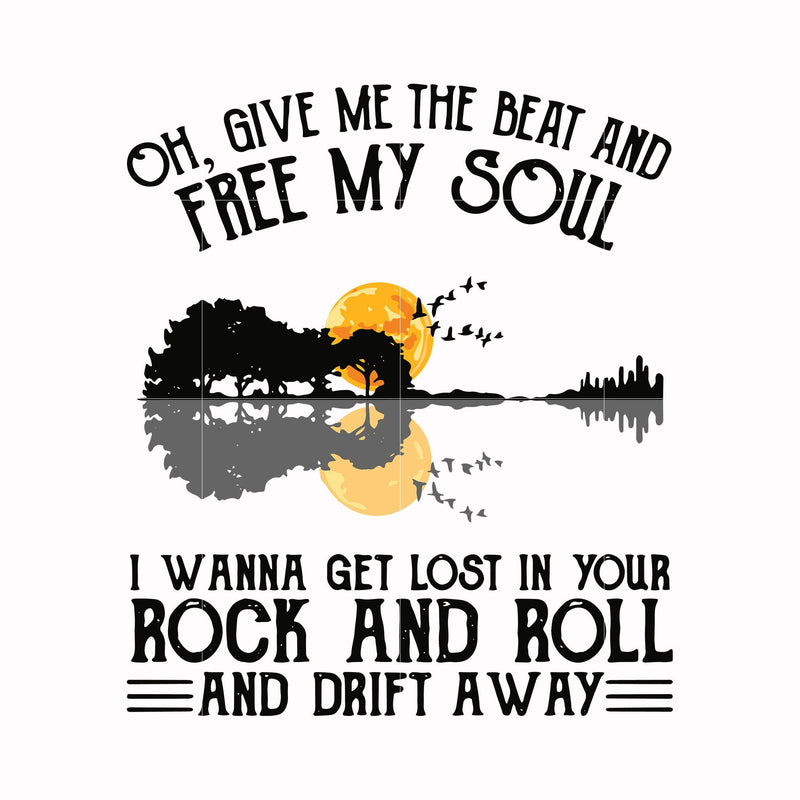 Give me the beat and free my soul svg, png, dxf, eps digital file HLW0166