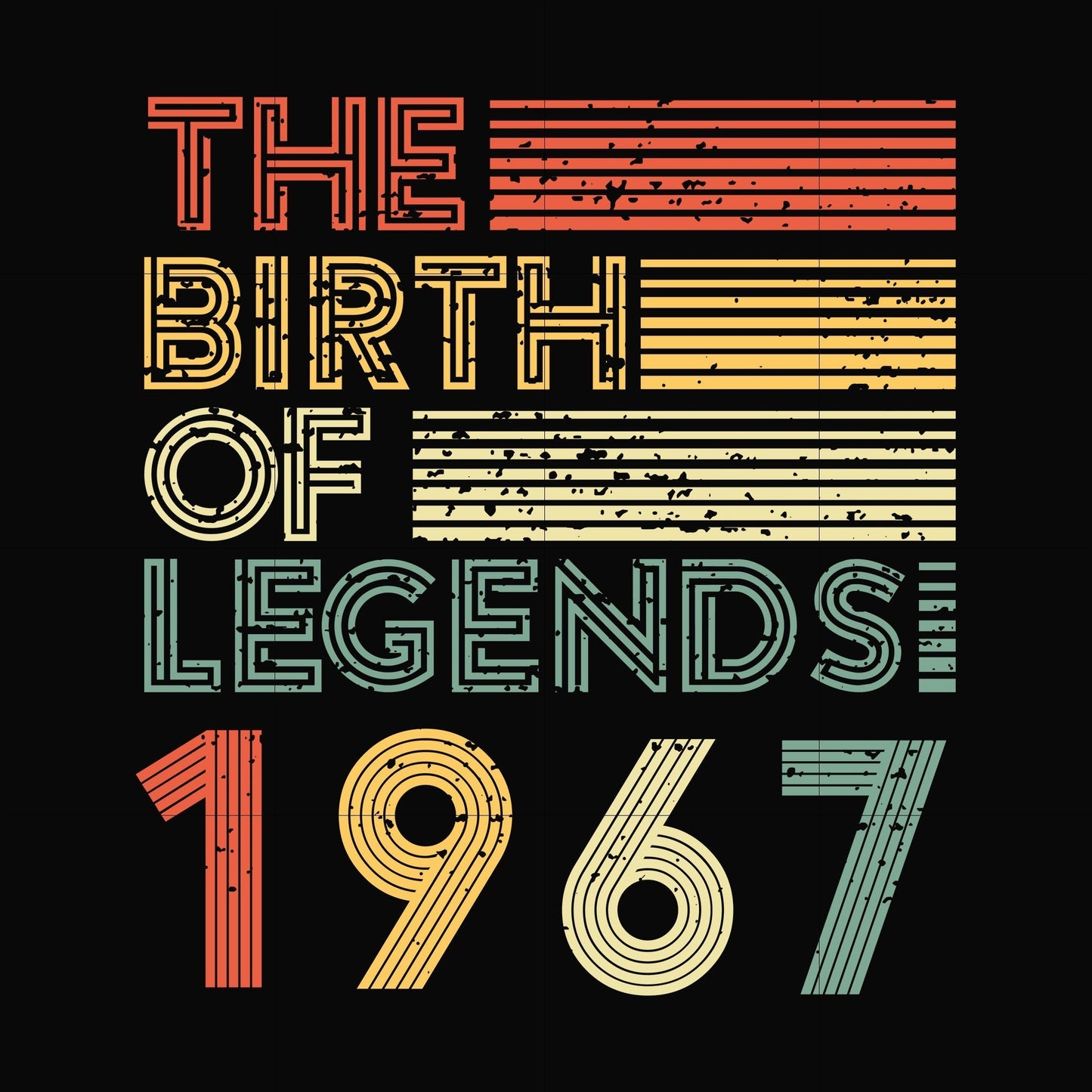 The birth of legends 1967 svg, png, dxf, eps digital file NBD0069