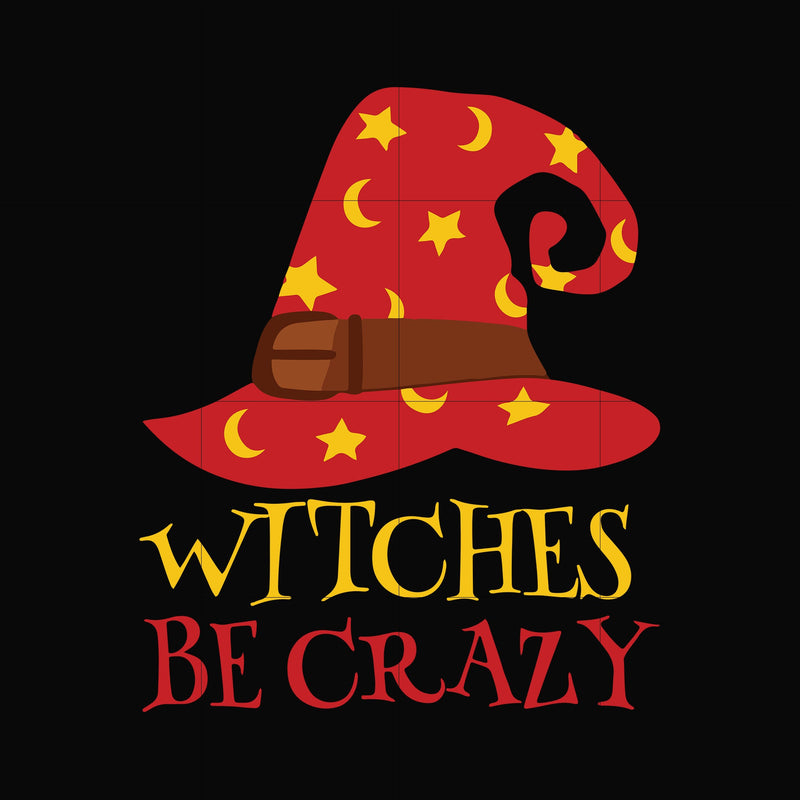 Witches be crazy svg, halloween svg png, dxf, eps digital file HWL20072025