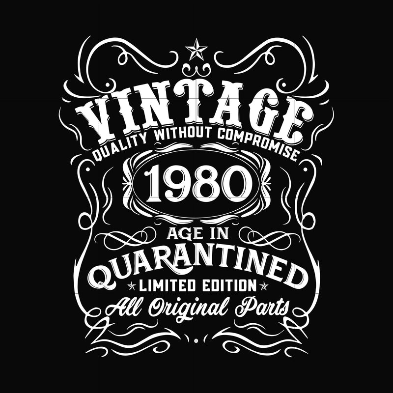 Vintage 1980 age in quarantined limited edition svg, limited edition svg,1980 birthday svg, png, dxf, eps digital file NBD0107