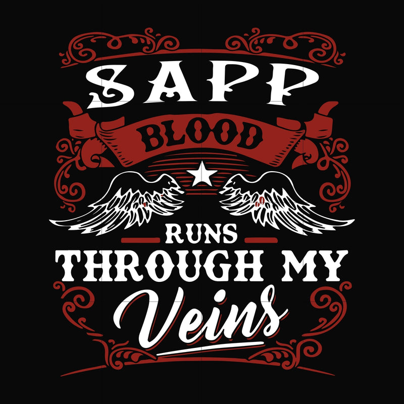 SAPP blood runs through my veins svg, png, dxf, eps file FN000343